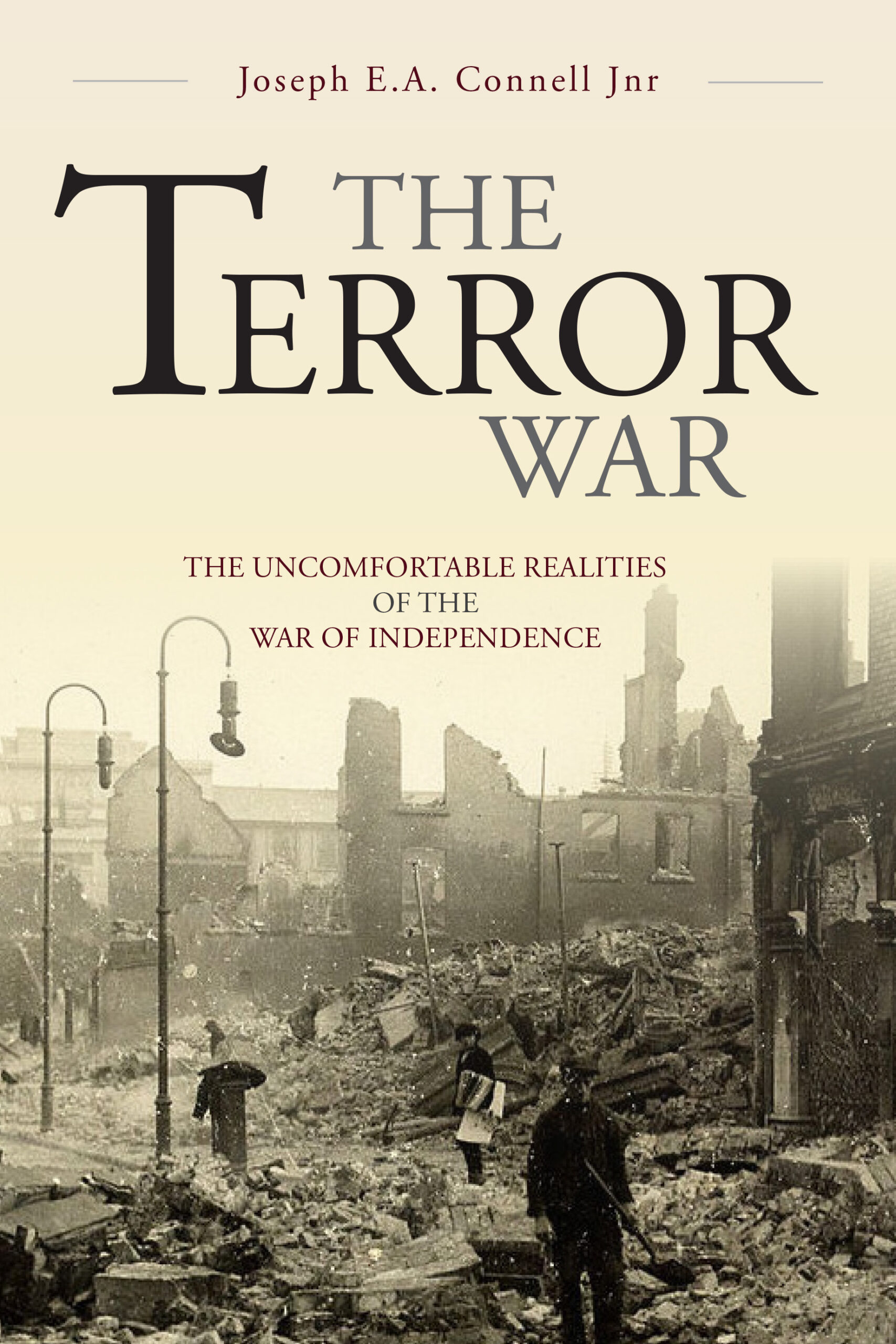 The Terror War: The Uncomfortable Realities of the War of Independence ...